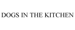 DOGS IN THE KITCHEN