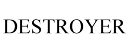 DESTROYER