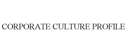 CORPORATE CULTURE PROFILE