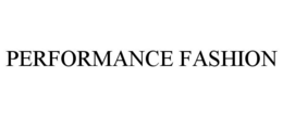 PERFORMANCE FASHION