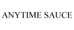 ANYTIME SAUCE