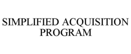 SIMPLIFIED ACQUISITION PROGRAM