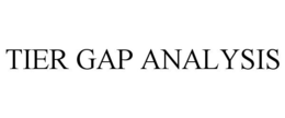 TIER GAP ANALYSIS