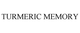 TURMERIC MEMORY