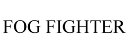 FOG FIGHTER