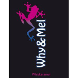 WHY&MEL WHISKARAMEL