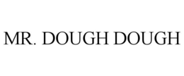 MR. DOUGH DOUGH