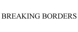 BREAKING BORDERS