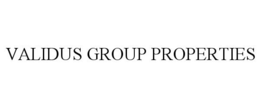 VALIDUS GROUP PROPERTIES