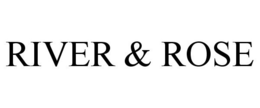 RIVER & ROSE