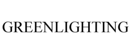 GREENLIGHTING