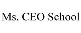 MS. CEO SCHOOL