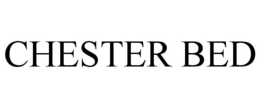 CHESTER BED