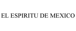 EL ESPIRITU DE MEXICO