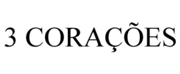 3 CORAÇÕES