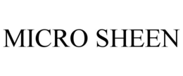 MICRO SHEEN