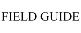 FIELD GUIDE