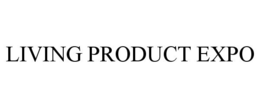 LIVING PRODUCT EXPO