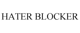 HATER BLOCKER
