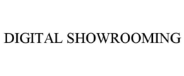 DIGITAL SHOWROOMING