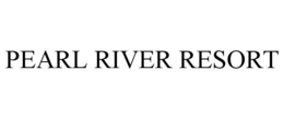 PEARL RIVER RESORT