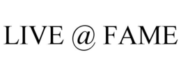LIVE @ FAME