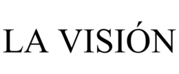 LA VISIÓN