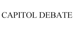 CAPITOL DEBATE