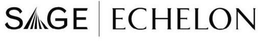 SAGE ECHELON
