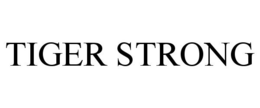 TIGER STRONG