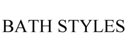 BATH STYLES