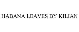 HABANA LEAVES BY KILIAN