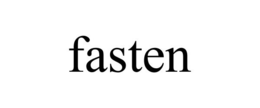 FASTEN