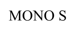 MONO S