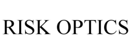 RISK OPTICS