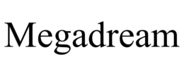 MEGADREAM