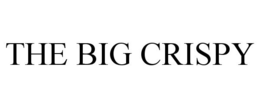THE BIG CRISPY