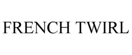 FRENCH TWIRL