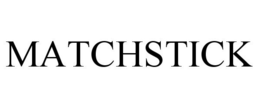 MATCHSTICK