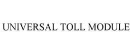 UNIVERSAL TOLL MODULE