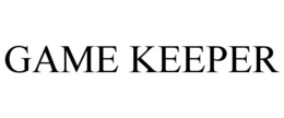 GAME KEEPER