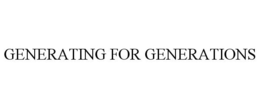 GENERATING FOR GENERATIONS