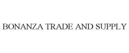 BONANZA TRADE AND SUPPLY