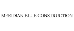 MERIDIAN BLUE CONSTRUCTION