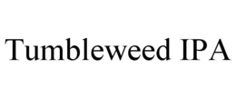 TUMBLEWEED IPA