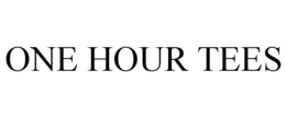 ONE HOUR TEES