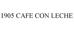 1905 CAFE CON LECHE