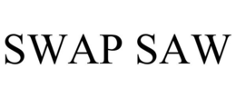 SWAP SAW