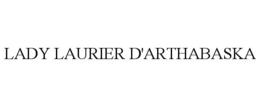 LADY LAURIER D'ARTHABASKA