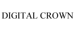 DIGITAL CROWN